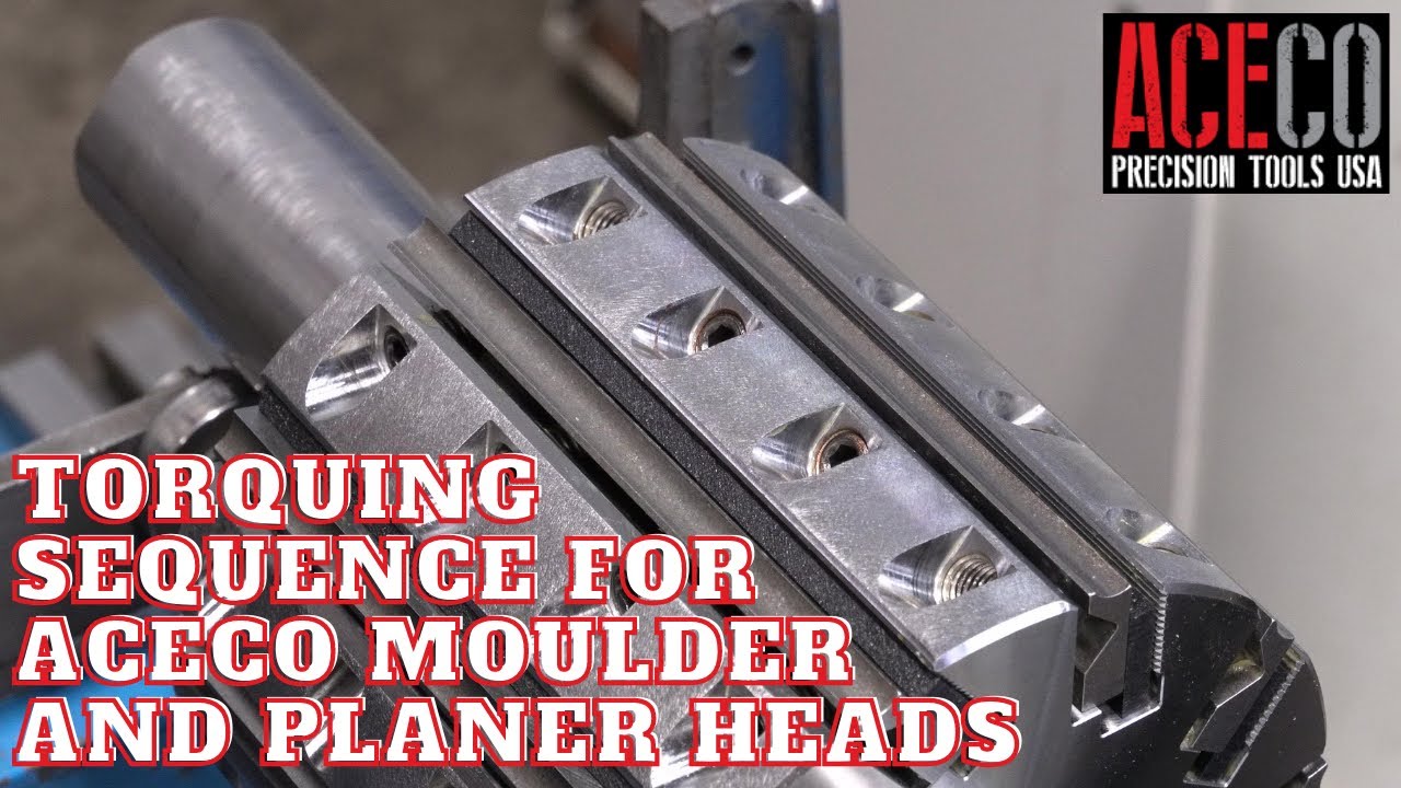 Torquing Sequence for AceCo Moulder and Planer Heads