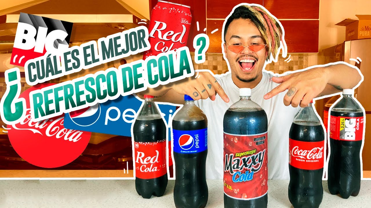 ¿CUÁL ES EL MEJOR REFRESCO DE COLA? - Lalo Elizarrarás.