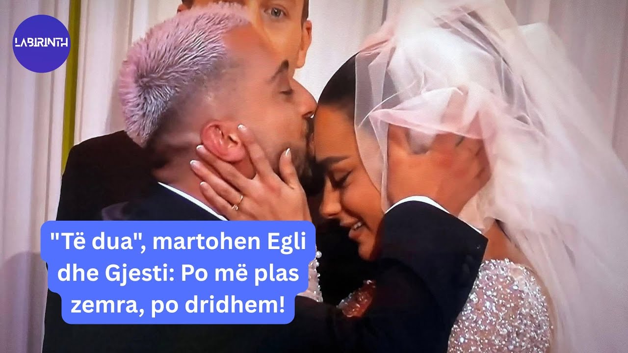 "Të dua", martohen Egli dhe Gjesti: Po më plas zemra, po dridhem!