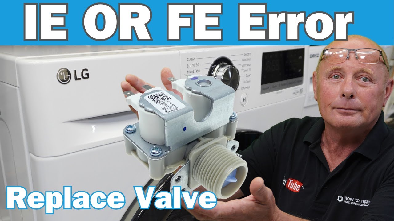 LG, washing machine FE or IE Error, Water valve how to replace Solenoid 5220FR1251G or 5220FR2067J