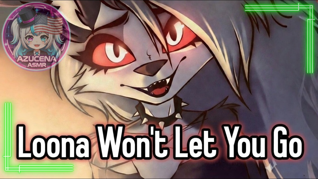 Loona Growls & Hugs You Tight... You're Never Leaving Me 🔥💔🐺