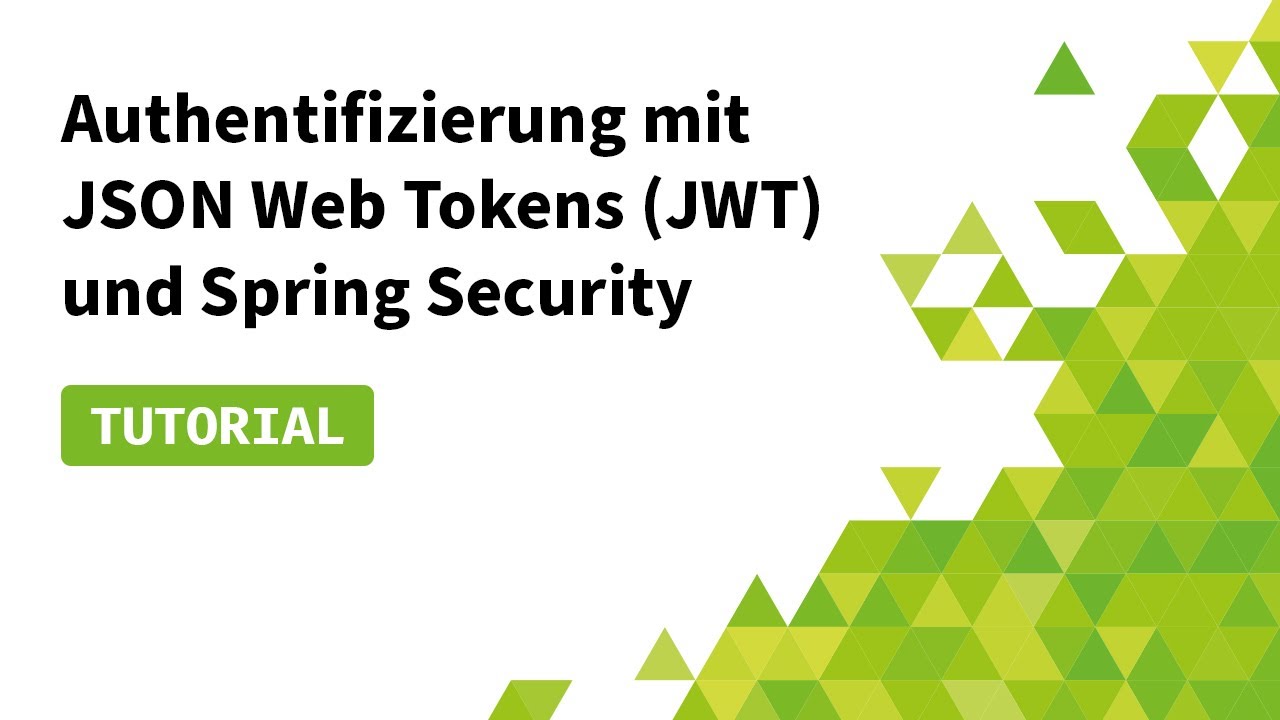 REST-API absichern mit JWTs und Spring Security - Java und Spring Boot Tutorial Deutsch
