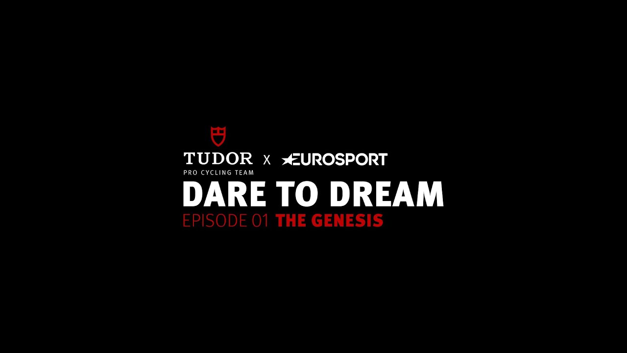 TUDOR Pro Cycling Team x Eurosport: Episode 01 - The Genesis