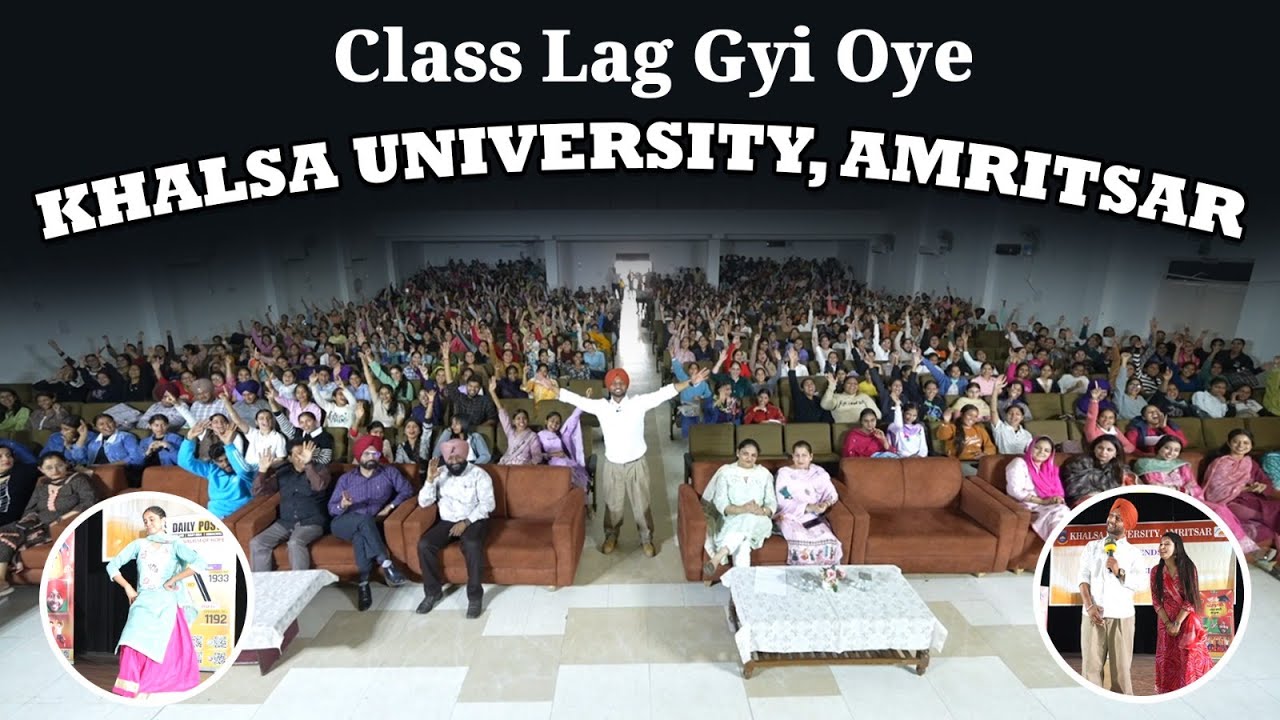 KHALSA UNIVERSITY , AMRITSAR  | EP-18 | CLASS LAG GYI OYE