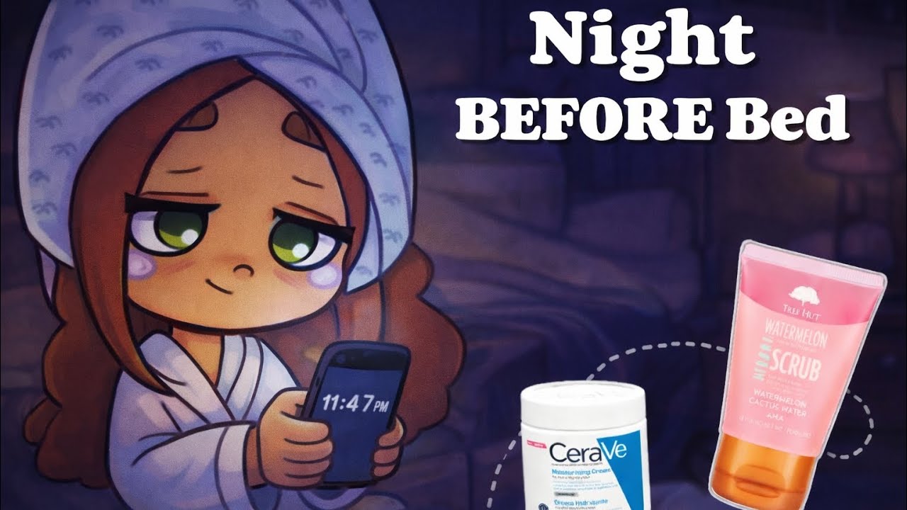 Realistic Night Before Bed Routine 🌙✨ - Avatar World