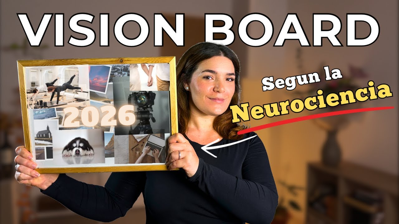CÓMO CREAR UN VISION BOARD EN 2026 (Según la Neurociencia) + Rutina COMPLETA