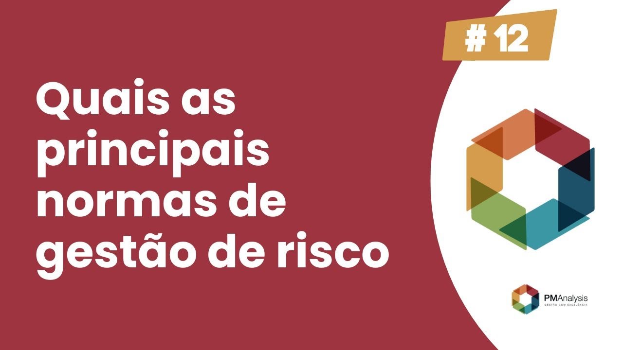 Gest&atilde;o de Riscos: ISO 31000, COSO ERM e as Normas Essenciais para sua Empresa #gest&atilde;oderiscos
