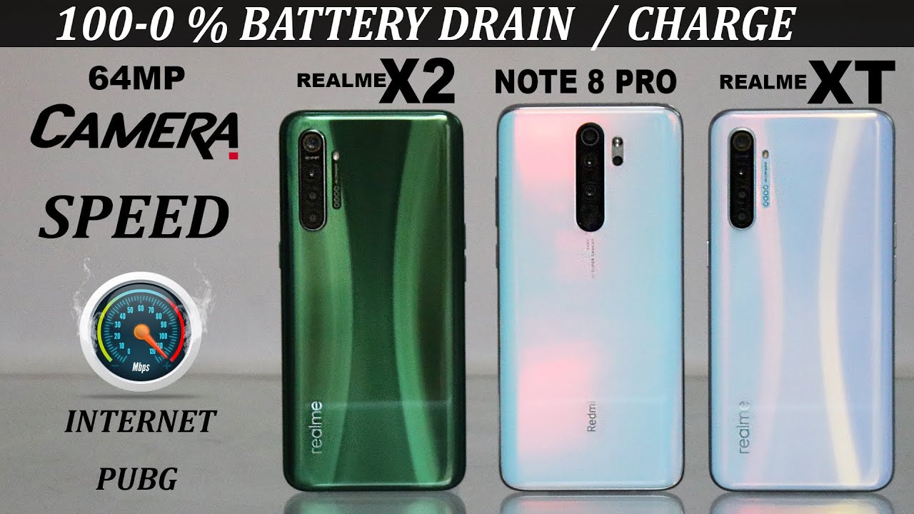 Realme X2 vs Note 8 Pro vs XT - 100% battery drain,camera,speed,internet