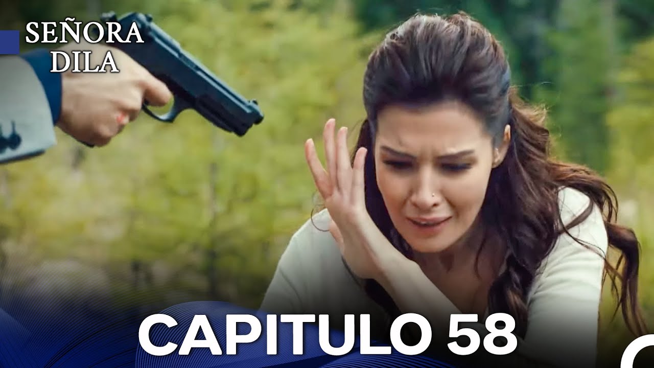 Señora Dila Capítulo 58 (Versión Larga) (Doblado en Español)