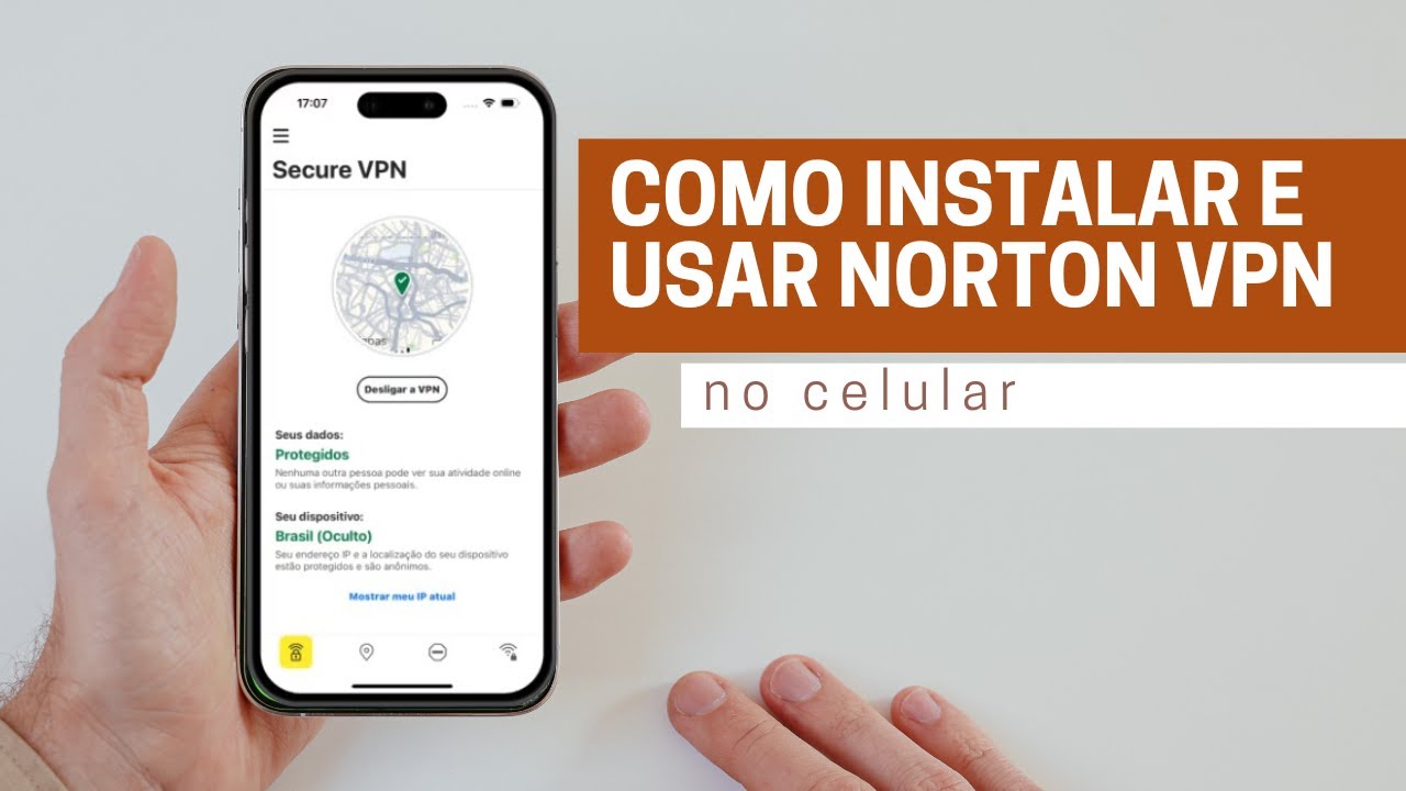 Como Instalar e Usar Norton VPN no Celular