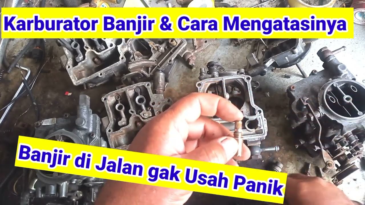 Karburator Banjir ,Cara Mengatasi Karburator Banjir || Yanto Karburator