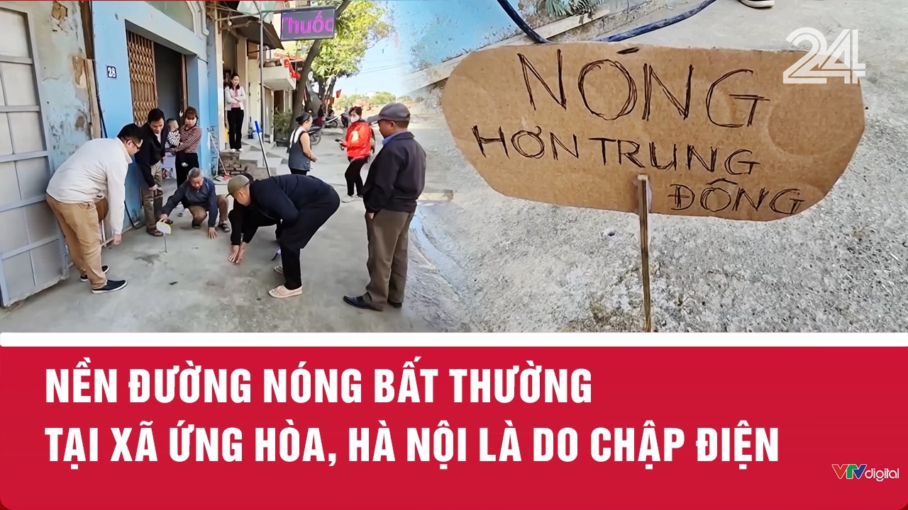 Nền đường nóng bất thường tại xã Ứng Hòa, Hà Nội là do chập điện | VTV24