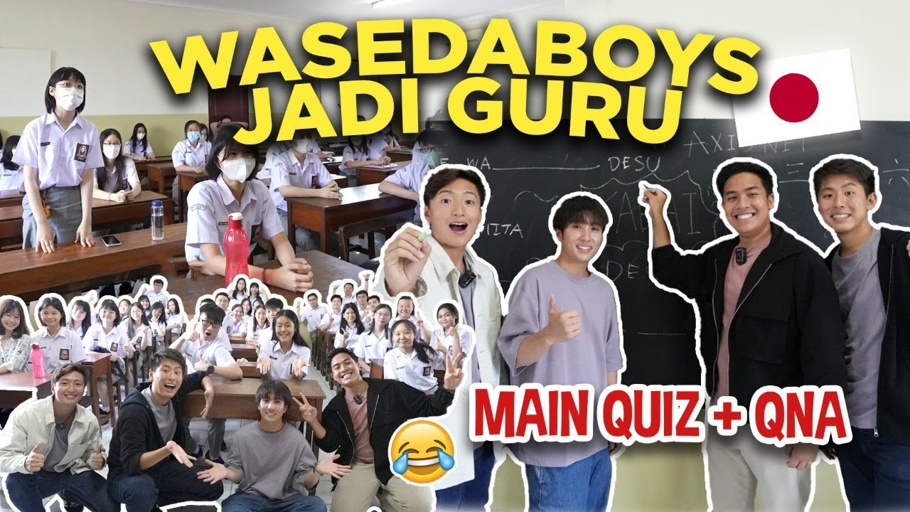 WASEDABOYS JADI GURU JEPANG DI SMA INDONESIA! GIMANA YA!? 😂