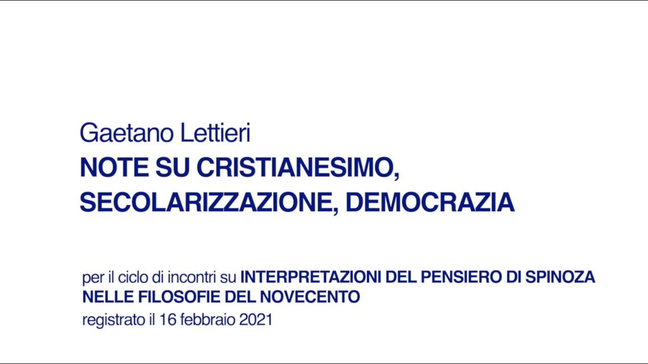 Gaetano Lettieri - Note su cristianesimo, secolarizzazione, democrazia