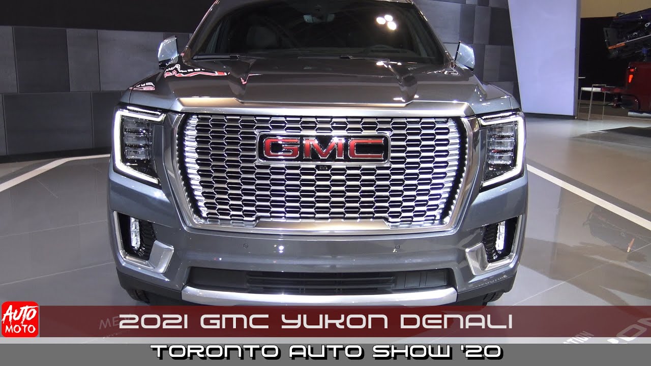 2021 GMC Yukon Denali - Exterior And Interior - Toronto Auto Show 2020