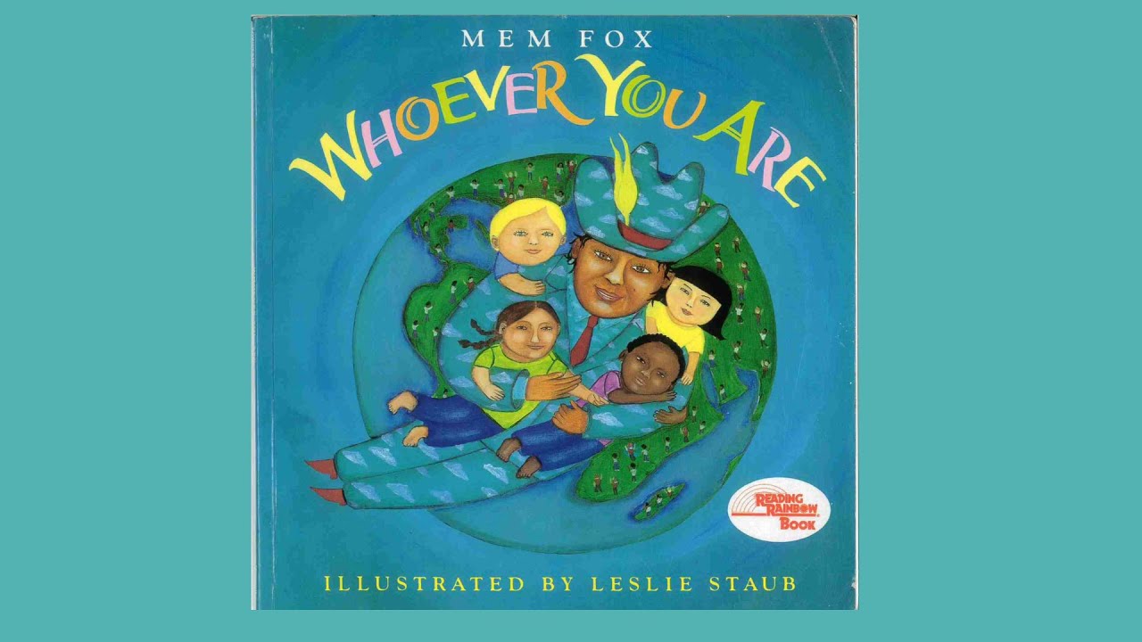 Quienquiera Que Seas - Mem Fox | Aceptación de los demás | Cuentos educativos infantiles | Culturas