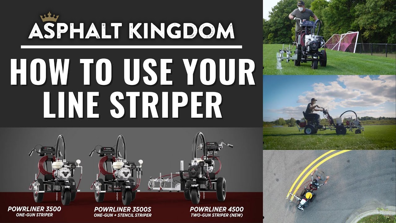 How To Use Your Line Striper: Titan PowrLiner 3500, 3500S, and 4500 Application Tips
