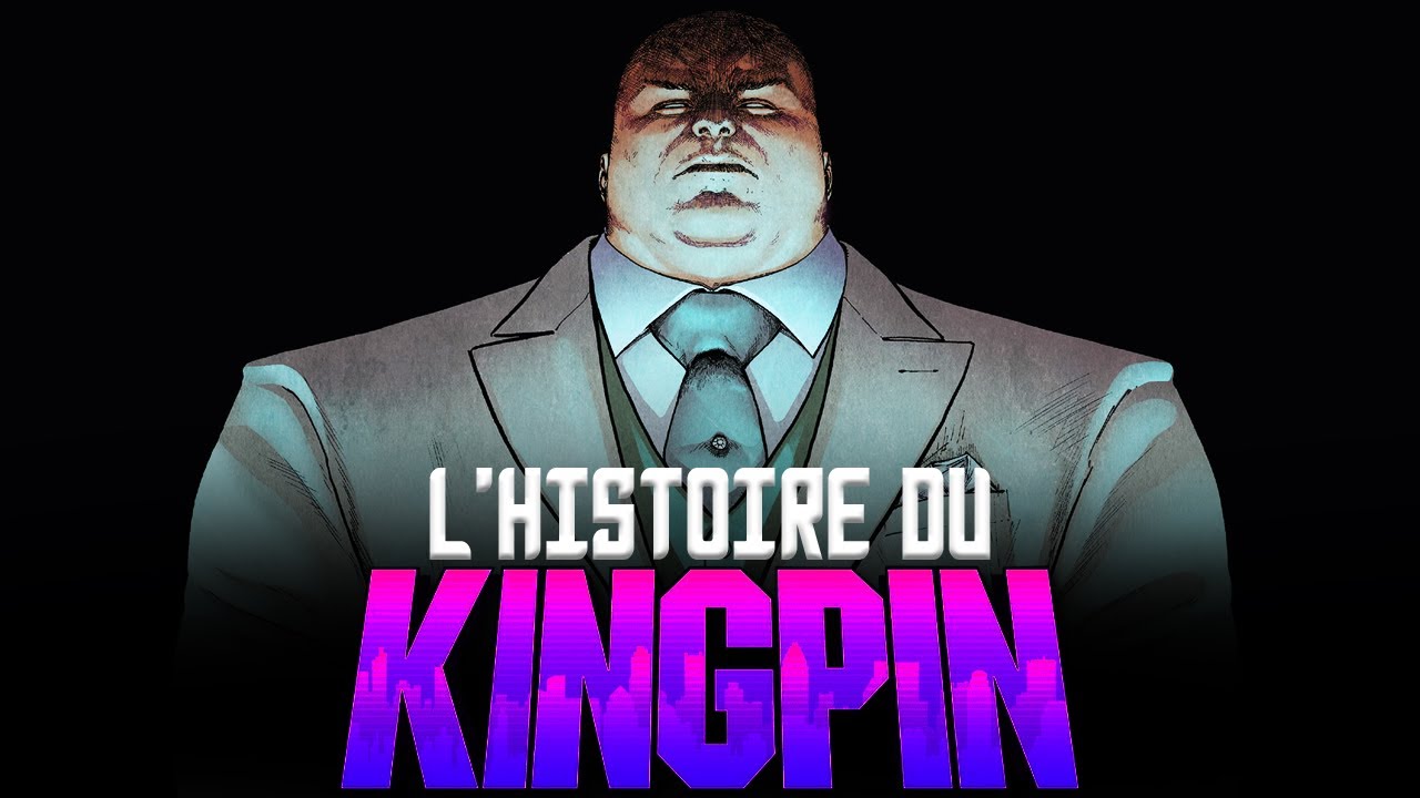 L'HISTOIRE COMPL&Egrave;TE de WILSON FISK alias le KINGPIN ! (Marvel Comics)