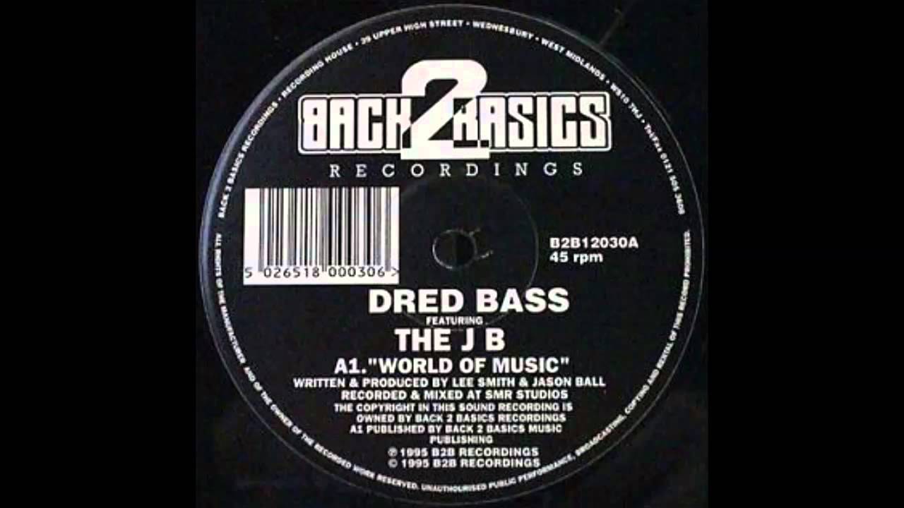 Dred Bass ft. The JB - World Of Music