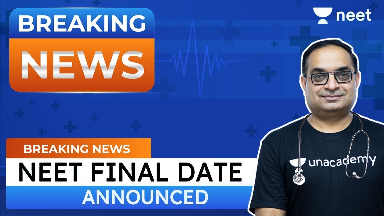 NEET 2020: Final Dates Announced | NTA Latest Update | NEET Big Update | Unacademy NEET | Sachin Sir