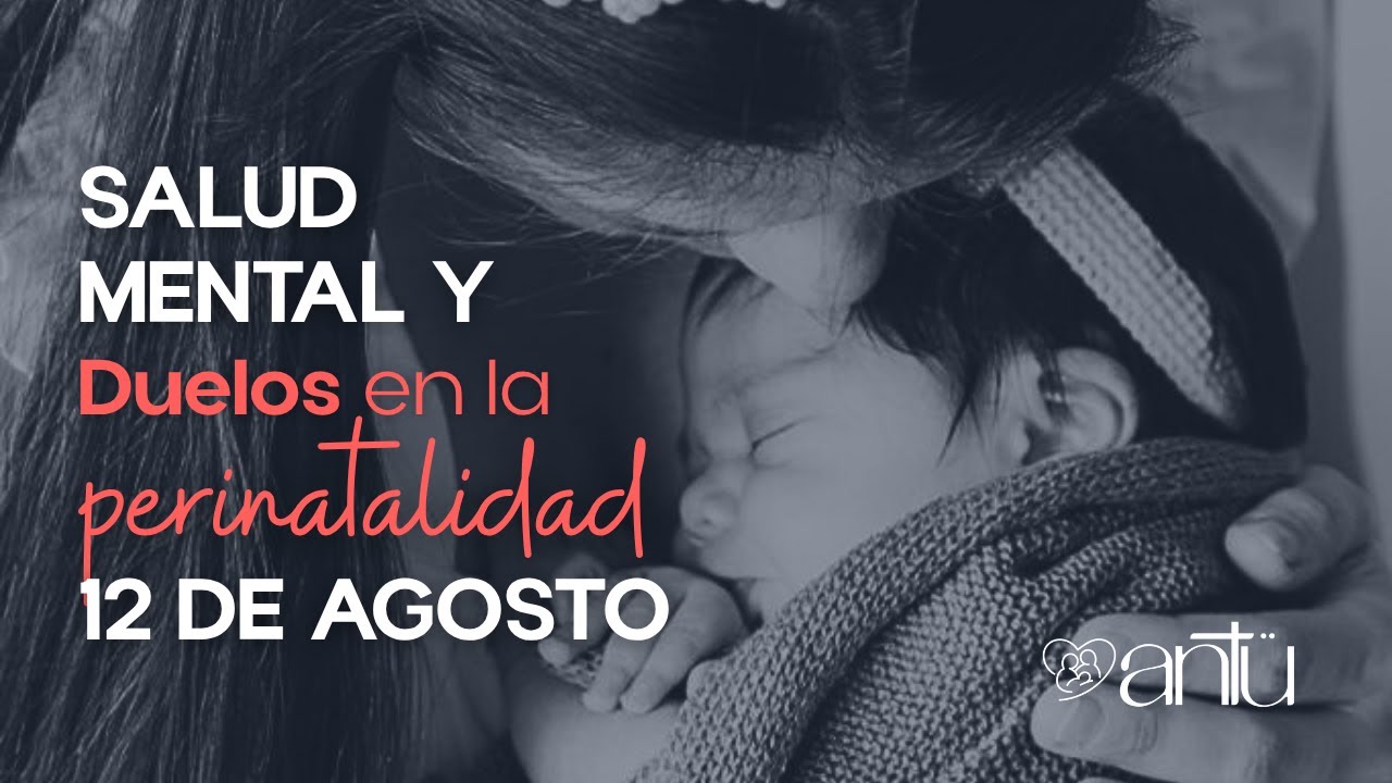 Salud Mental y Duelos en la Perinatalidad