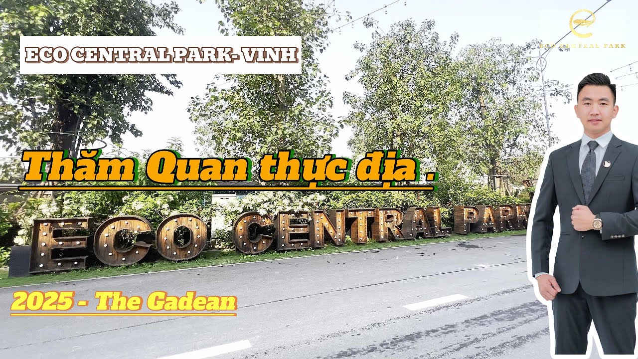 ''THĂM QUAN '' THỰC ĐỊA'' KHU ĐÔ THỊ Eco Central Park | Hoàng Đức Anh