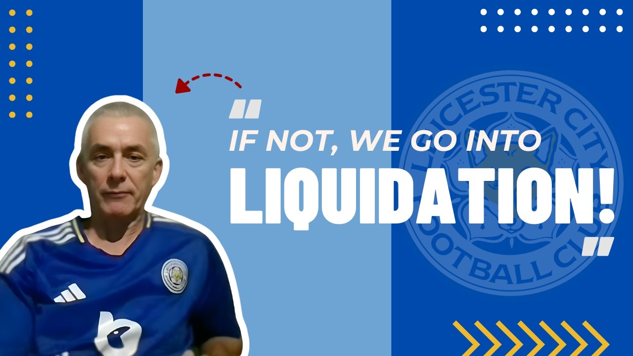 GRIM: Could Leicester realistically face liquidation?