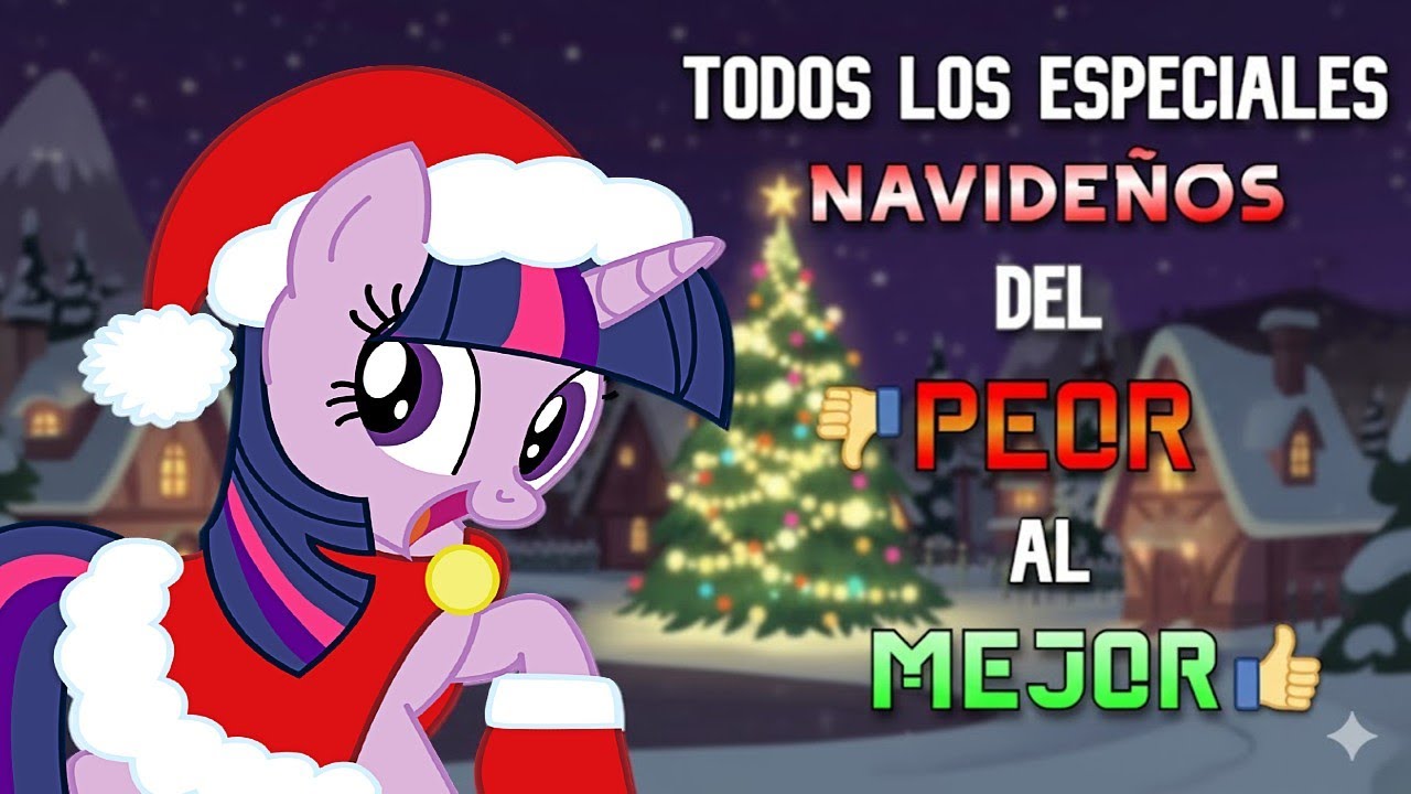 RANKING: TODOS los Capítulos Navideños de MLP Del PEOR al MEJOR