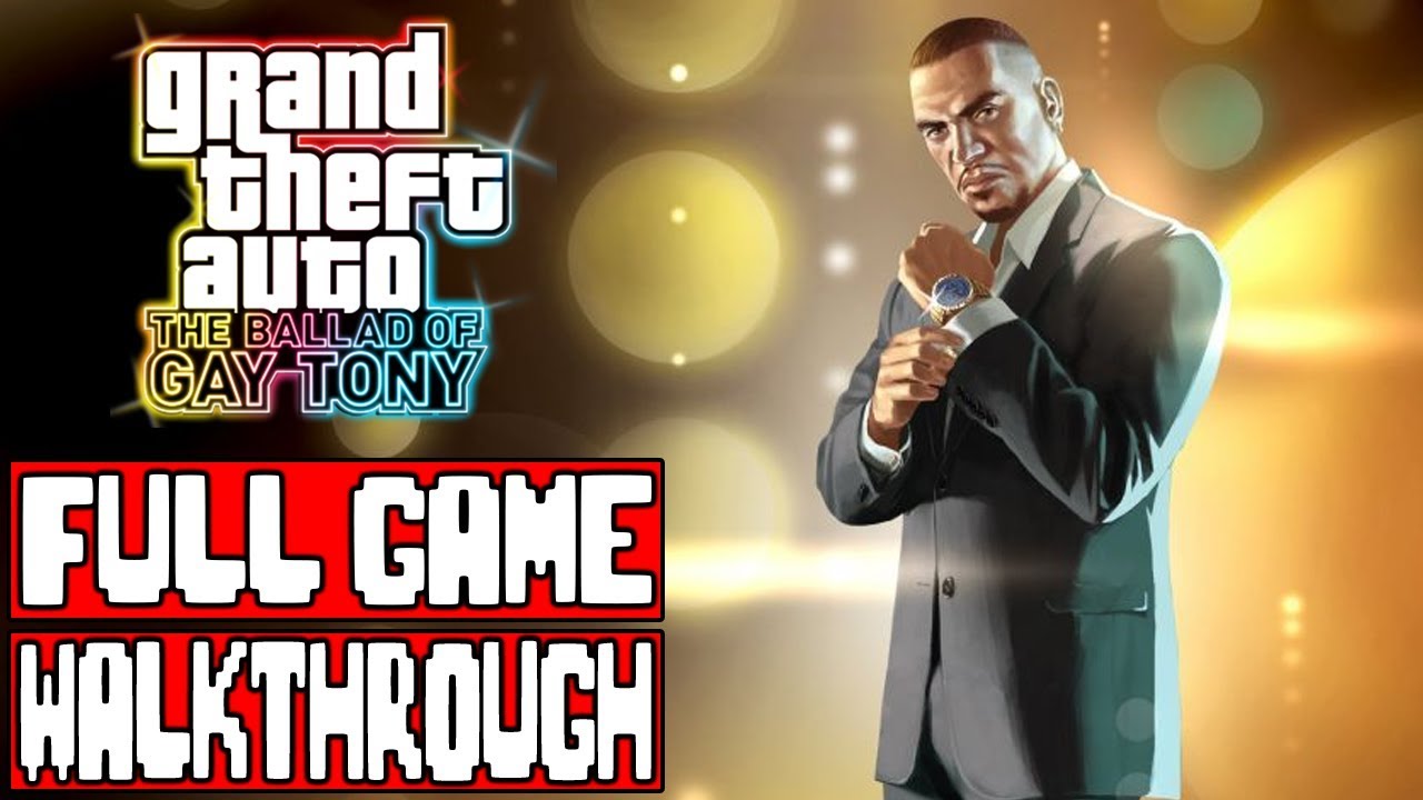 Grand Theft Auto 4 THE BALLAD OF GAY TONY Full Game Walkthrough - No Commentary