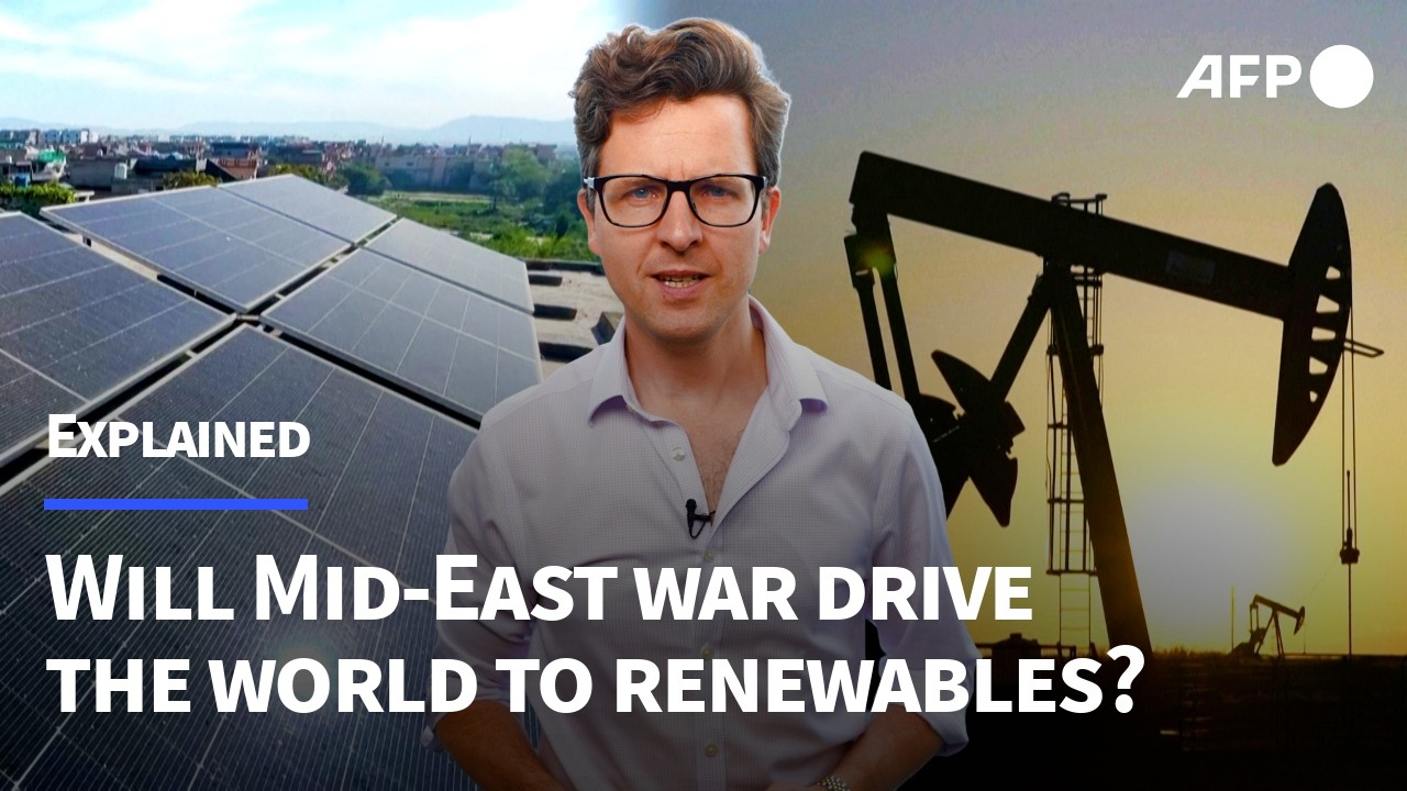 EXPLAINED: Will war in the Middle East drive the world to clean energy? | AFP