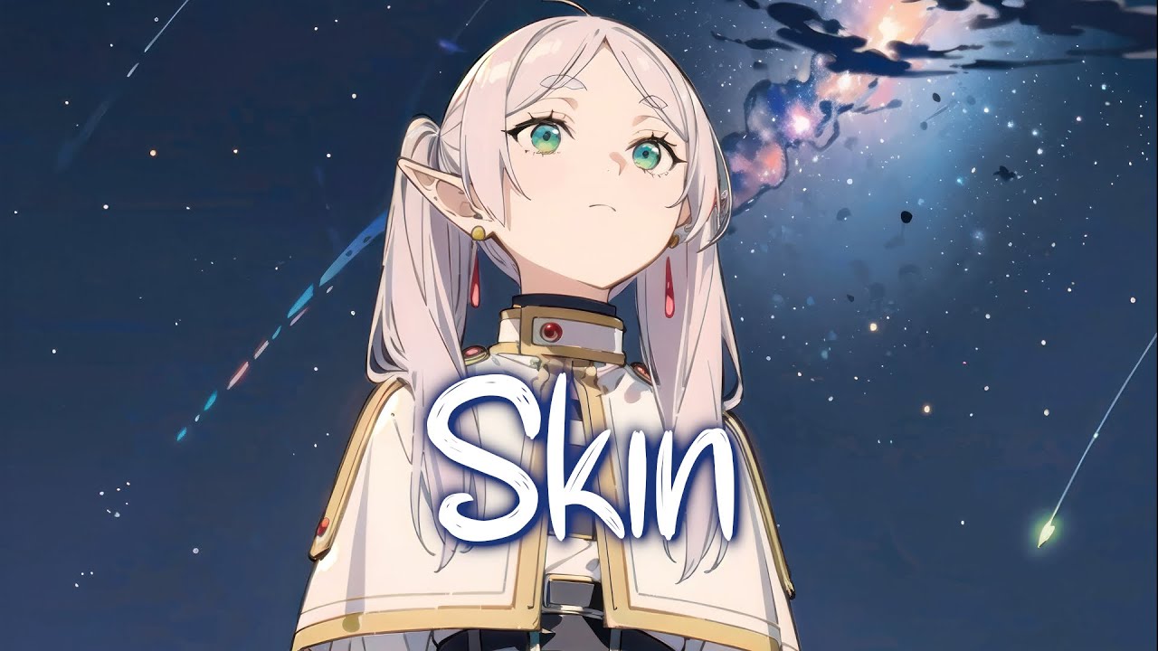 「Nightcore」 Skin - Rag'n'Bone Man ♡ (Lyrics)