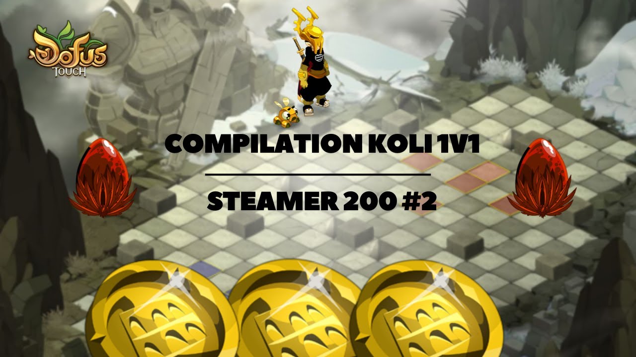 [DOFUS TOUCH] - 15 min de PVP avec Steamer 200 ! #2
