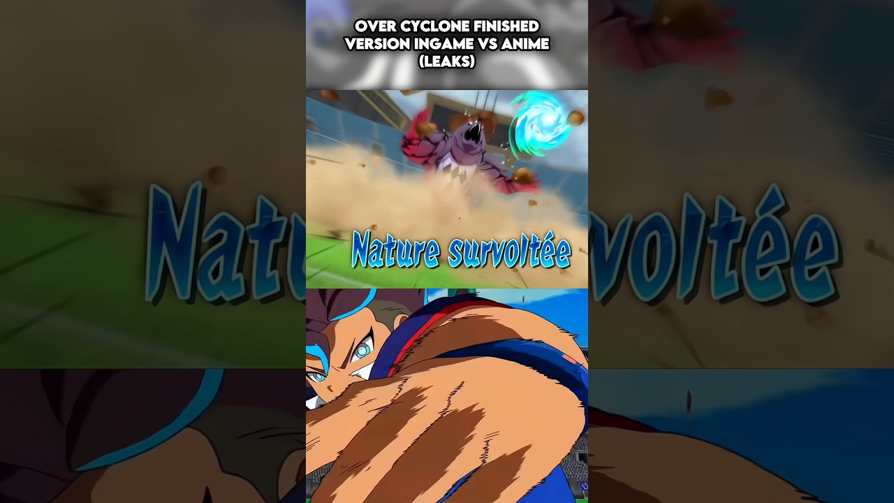 LEAKS‼️ OVER CYCLONE FINISHED VERSION ANIME VS INGAME!🤩 #inazumaelevenvictoryroad #seyshi