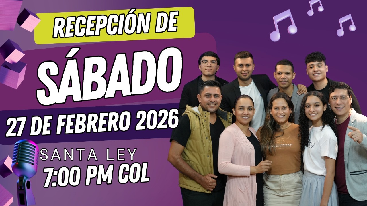 🔴RECEPCIÓN DE SÁBADO CON SANTA LEY EN VIVO🔴HIMNOS ADVENTISTAS - COROS - HIMNOS - 27 FEBRERO 2026