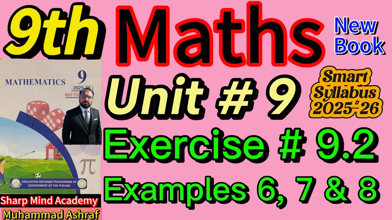 9th Math New Book 2025-26 Unit 9 Exercise 9.2 Examples 6, 7 & 8