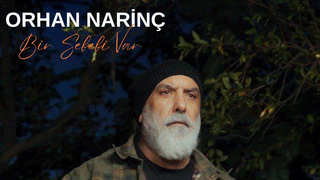 Orhan Narinc  - Bir Sebebi Var [ Offical Music Video ]