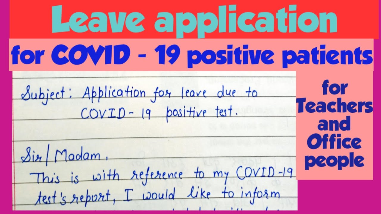 application for leave due to COVID 19 positive test|leave application for COVID-19 positive patients