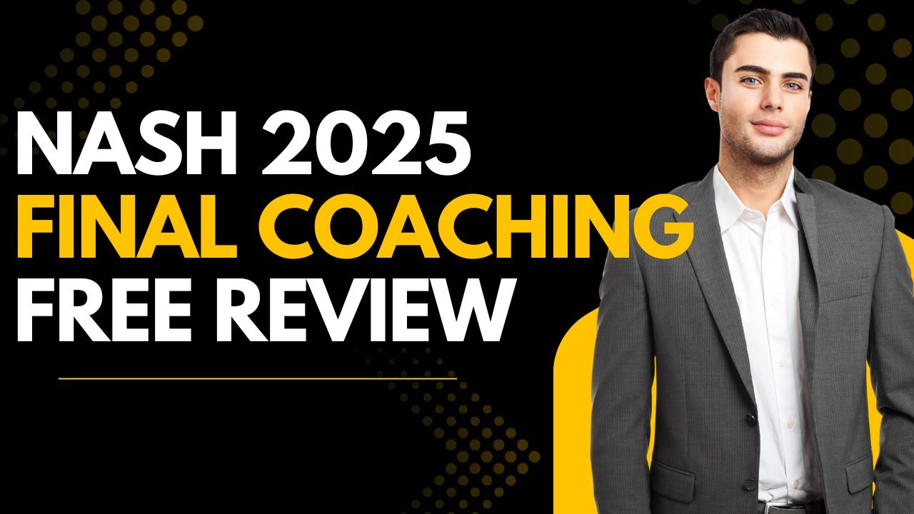 Final Coaching Session for NASH 2025 🏆 | Build Confidence & Master the Exam Questions