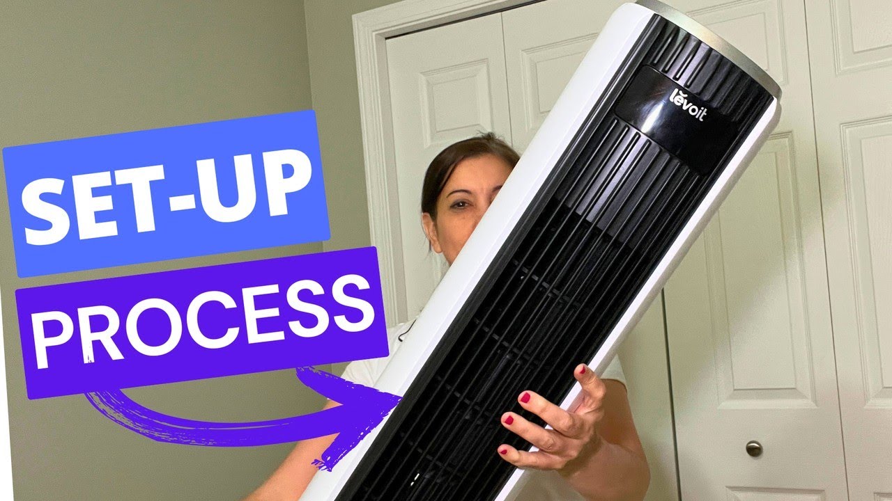 How to Set up your Levoit Tower Fan