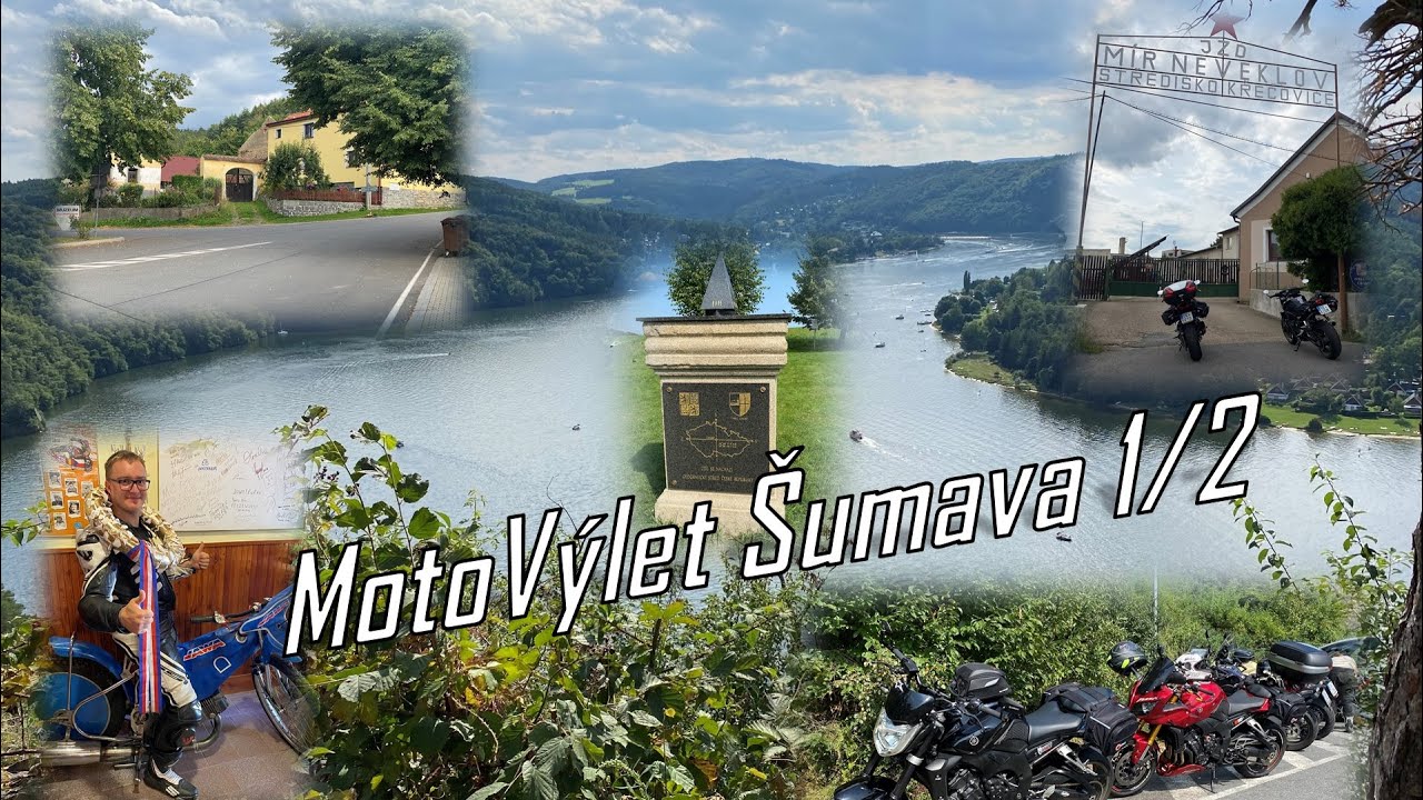 MotoVýlet Šumava 1/2 - Geografický střed ČR / Vesničko má středisková / Slapy / Konopiště /