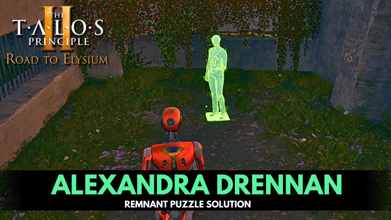Talos Principle 2: Into the Abyss DLC - Alexandra Drennan Green Remnant - Puzzle Solution Guide