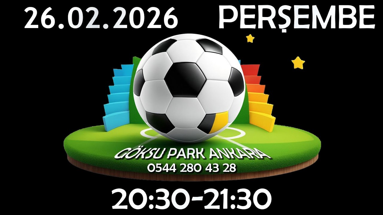 26.02.2026 PERŞEMBE 20:30-21:30