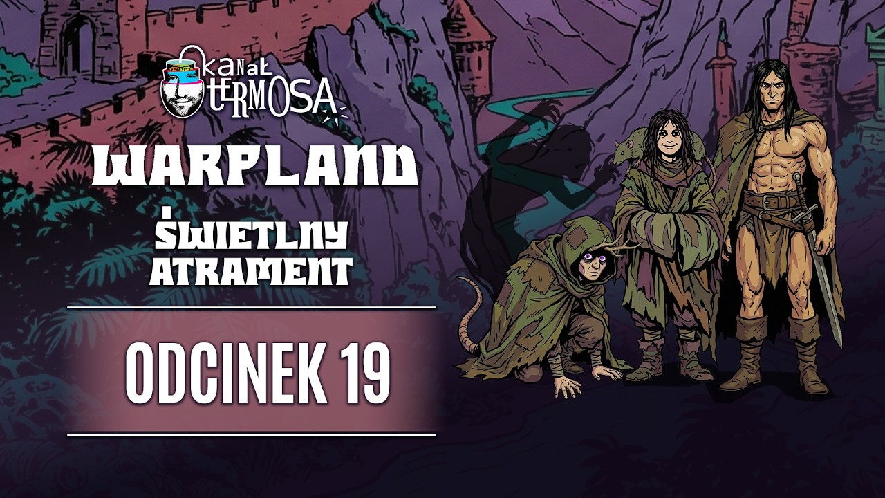 Sesja RPG | Warpland | Świetlny atrament odc. 19