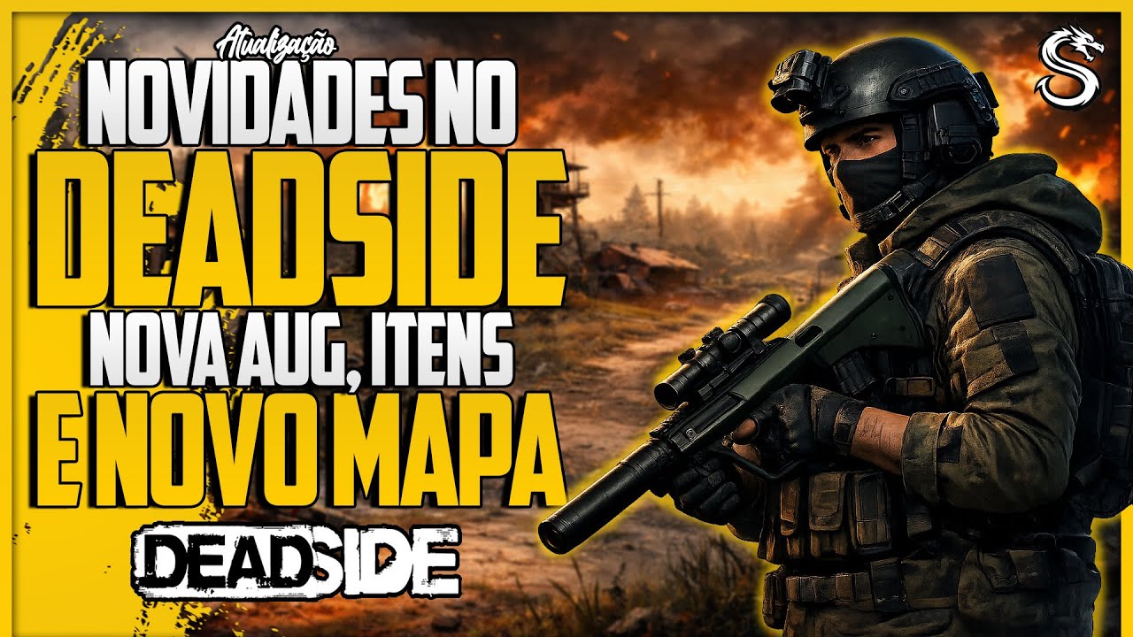 Atualização no Deadside Brasil - Novo Mapa, Aug Silenciada e Novos Bunkers • DEADSIDE