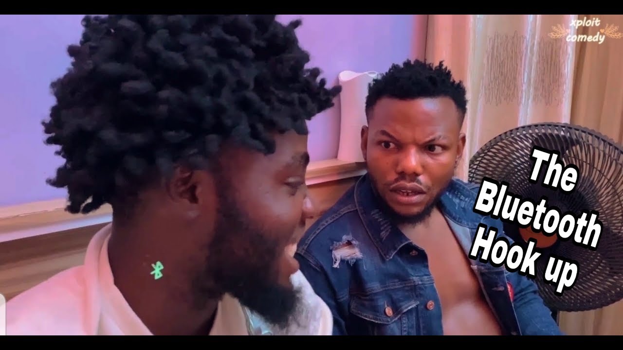 THE BLUETOOTH  (XPLOIT COMEDY)