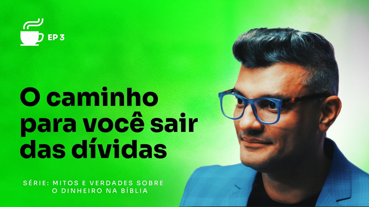 3 passos para você sair das dívidas e prosperar sem limites | Café com Destino