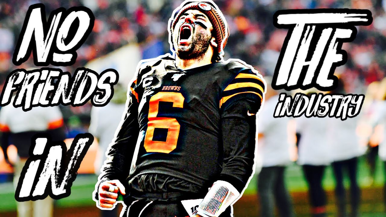 Baker Mayfield~Mix||No friends in the industry￼||HD￼