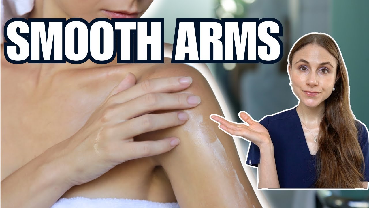 Smooth Your Arms Fast: Fixing Keratosis Pilaris