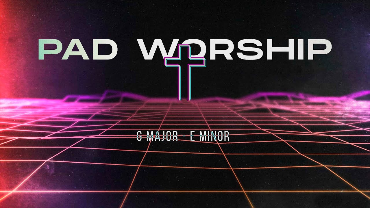 Pad Worship - Piano + Guitar - G Major - E Minor (MSC)