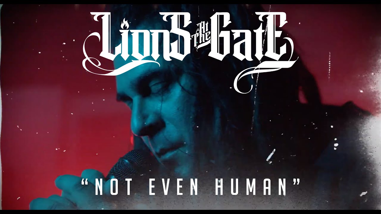 Lions At The Gate - Not Even Human [Official Music Video]